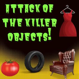Show cover of Attack of the Killer Objects!