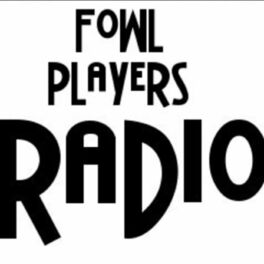 Show cover of Fowl Players Radio