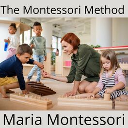 Show cover of The Montessori Method