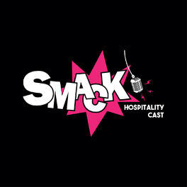 Show cover of SMACK Hospitality Cast