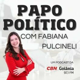 Show cover of Papo Político com Fabiana Pulcineli
