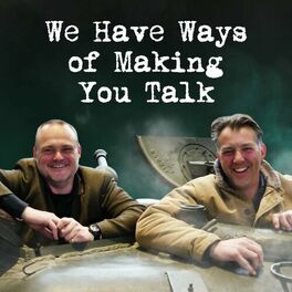 Show cover of WW2 Pod: We Have Ways of Making You Talk