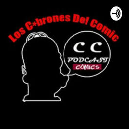 Show cover of CC PODCAST Los C*brones del Comic
