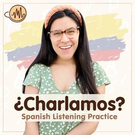 Show cover of ¿Charlamos? | Spanish Listening Practice | Everyday Spanish