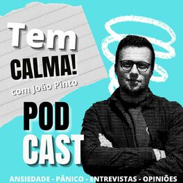 Show cover of Tem Calma! com João Pinto