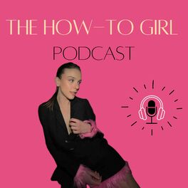 Show cover of The How-To Girl Podcast
