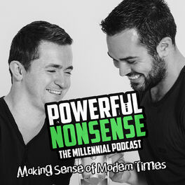 Show cover of Powerful Nonsense - The Millennial Podcast For Entrepreneurs, Artists & Creatives