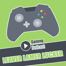 Show cover of Leaver Lamer Lucker