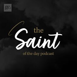 Show cover of The Saint of the Day Podcast