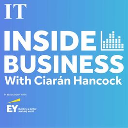 Show cover of Inside Business with Ciaran Hancock
