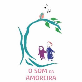 Show cover of O Som da Amoreira