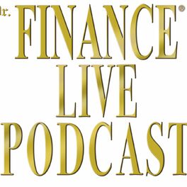 Show cover of Dr. Finance Live Podcast