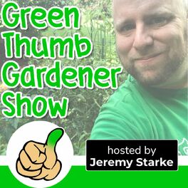 Show cover of Green Thumb Gardener Show | Garden Tips & Advice