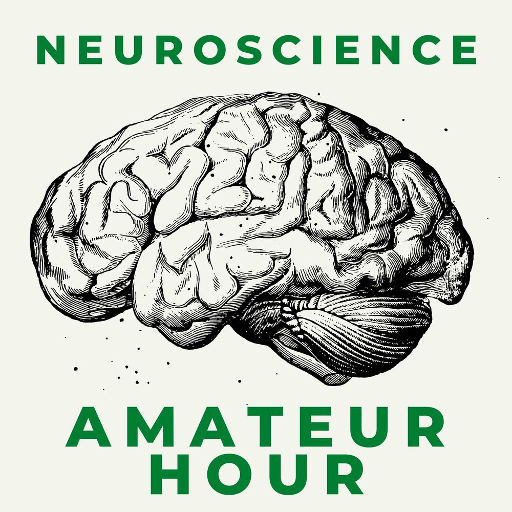 Listen to Neuroscience Amateur Hour podcast Deezer pic