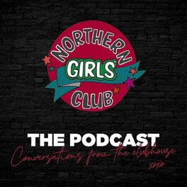 Show cover of Northern Girls’ Club The Podcast