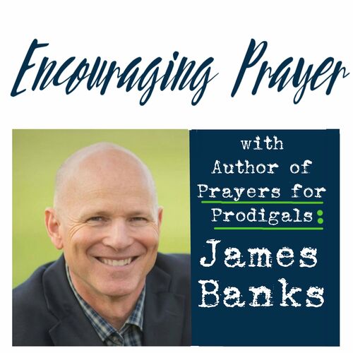 Listen to Encouraging Prayer podcast | Deezer