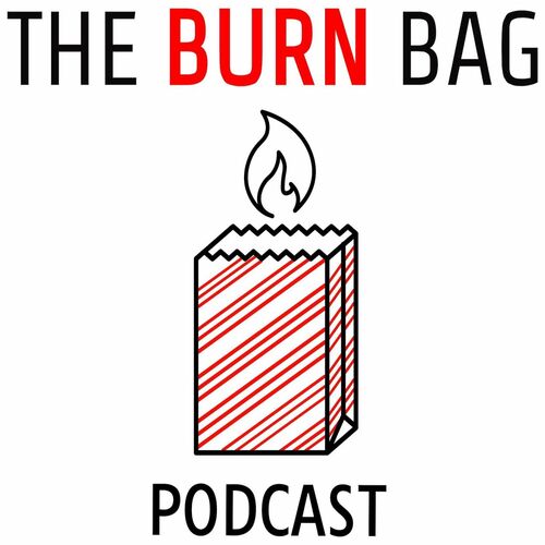 podcast-the-burn-bag-podcast-dissecting-national-security-and-foreign