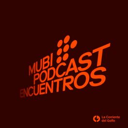Show cover of MUBI Podcast: Encuentros