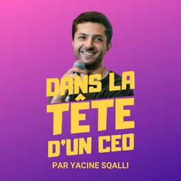 Show cover of Dans la tête d'un(e) CEO par Yacine Sqalli