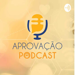 Show cover of Aprovação Podcast