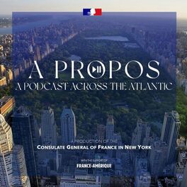 Show cover of A Propos : a podcast across the Atlantic