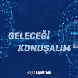 Show cover of Geleceği Konuşalım