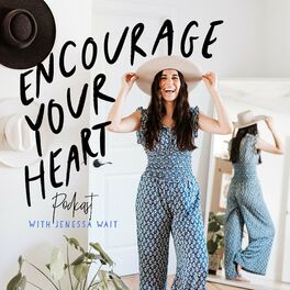 Show cover of Encourage Your Heart Podcast