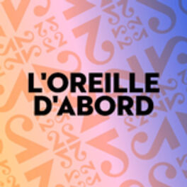 Show cover of L'oreille d'abord - RTS