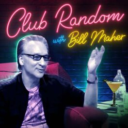 Show cover of Club Random with Bill Maher