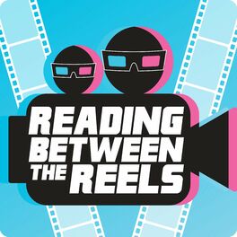 Show cover of Reading Between the Reels: Finding Meaning in the Movies You Love