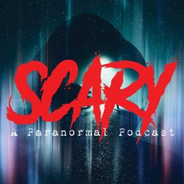 Show cover of Scary | A Paranormal Podcast