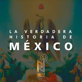 Show cover of La Verdadera Historia de México