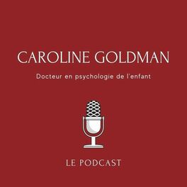 Show cover of Caroline Goldman - docteur en psychologie de l'enfant