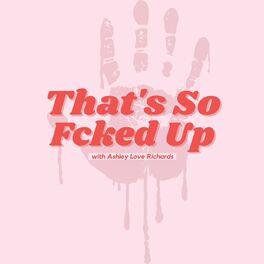 Show cover of That's So Fcked Up