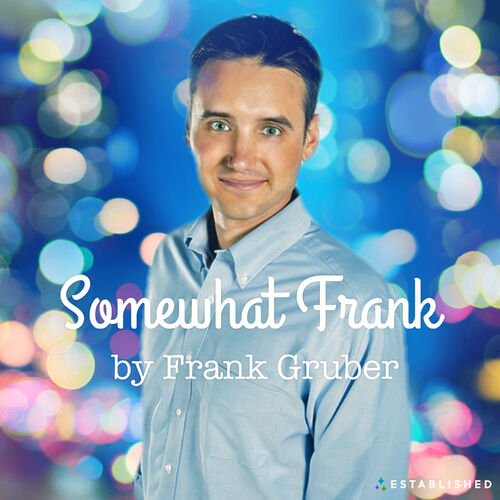 Listen to Somewhat Frank podcast