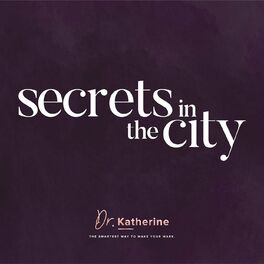 Show cover of Secrets in the City with Dr Katherine