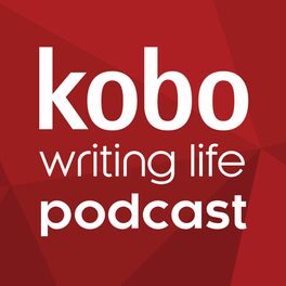 Show cover of Kobo Writing Life Podcast