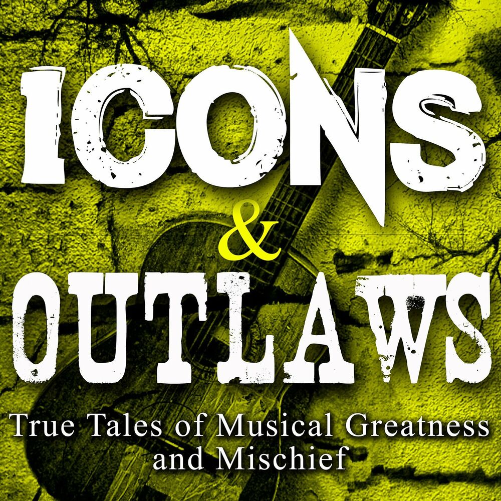 Icons and Outlaws podcast pic