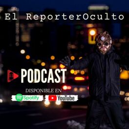 Show cover of El ReporterOculto PODCAST Horrores de la Realidad.