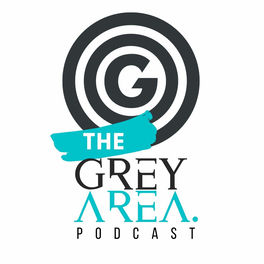 Listen to TheGreyArea podcast | Deezer