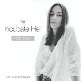 Show cover of The Incubate Her Podcast