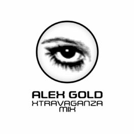 Show cover of Alex Gold - The Xtravaganza Mix