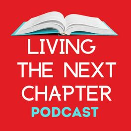 Show cover of Living The Next Chapter: Authors Share Their Journey