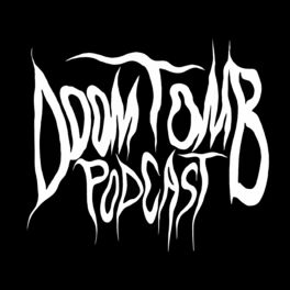Show cover of Doom Tomb Podcast