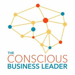 Show cover of The Conscious Business Leader