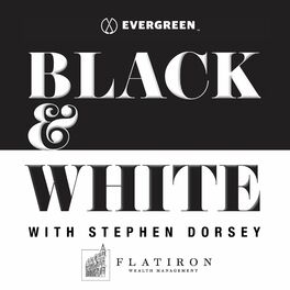 Show cover of Black & White with Stephen Dorsey