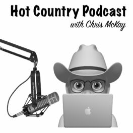Show cover of Hot Country Podcast with Chris McKay