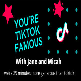 Show cover of You're Tiktok Famous