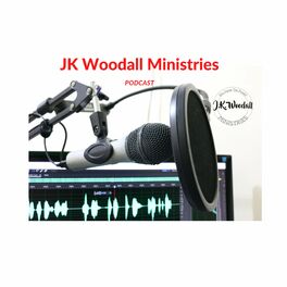 Show cover of JK Woodall Ministries Podcast