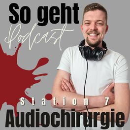Show cover of Audiochirurgie Station 7 - So geht Podcast!